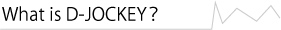 What is D-JOCKEY