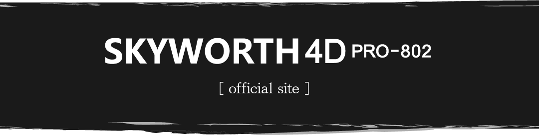 SKYWORTH-4D [ official site ]